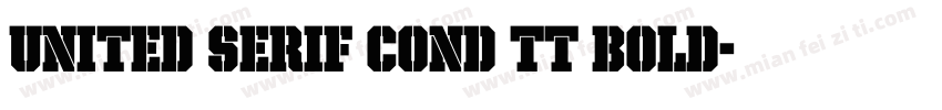 United Serif Cond TT Bold字体转换